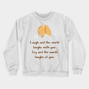 Laugh and Cry Crewneck Sweatshirt